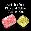 3ct to 6ct Pink and Yellow Cushion Cut Lab Diamonds